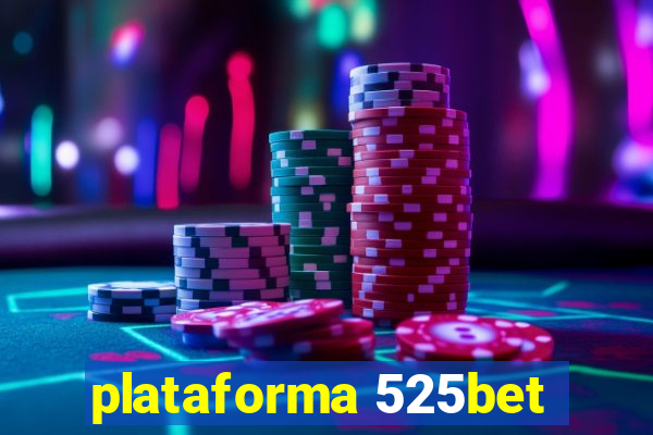 plataforma 525bet